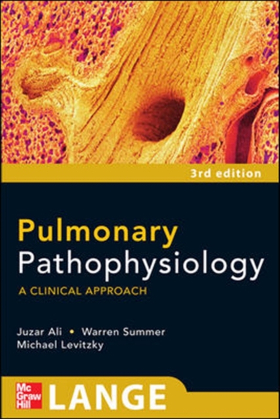 Pulmonary Pathophysiology: A Clinical Approach, Third Edition (e-bog) af Levitzky, Michael G.