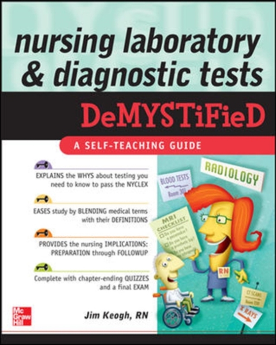 Nursing Laboratory and Diagnostic Tests DeMYSTiFied (e-bog) af Keogh, Jim