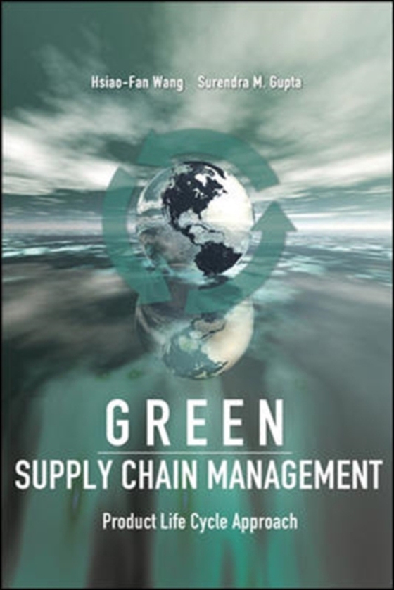 Green Supply Chain Management: Product Life Cycle Approach (e-bog) af Gupta, Surendra M.