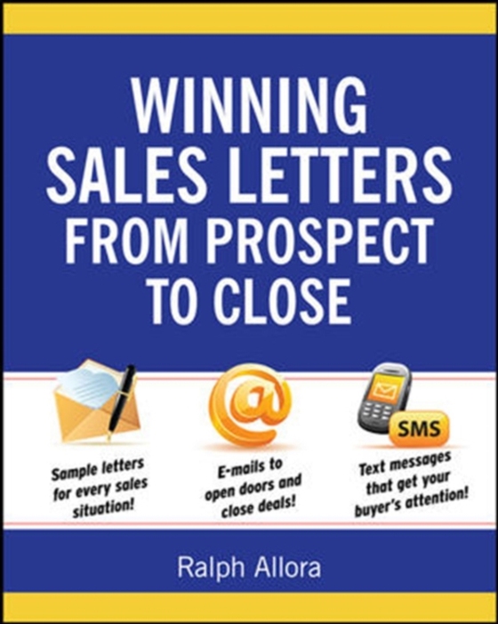 Winning Sales Letters From Prospect to Close (e-bog) af Allora, Ralph