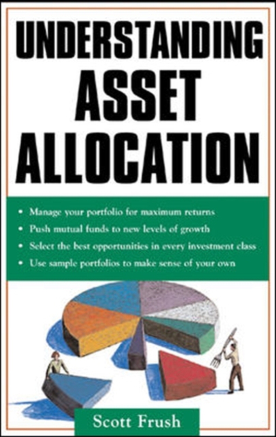 Understanding Asset Allocation (e-bog) af Frush, Scott