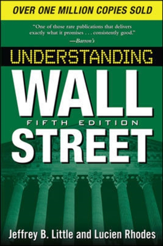 Understanding Wall Street, Fifth Edition (e-bog) af Little, Jeffrey B.