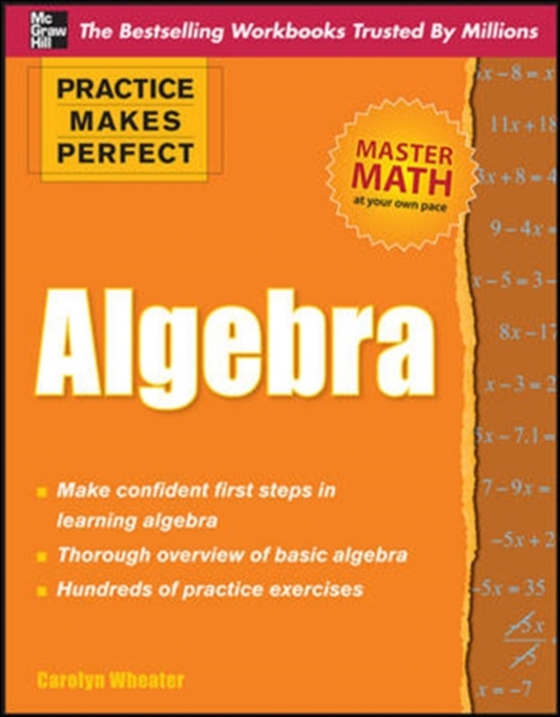 Practice Makes Perfect Algebra (e-bog) af Wheater, Carolyn