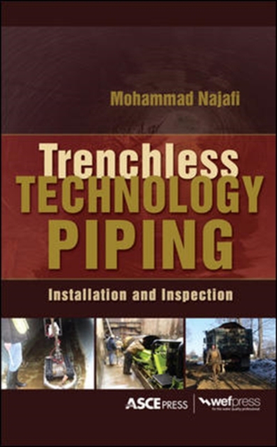 TRENCHLESS TECHNOLOGY PIPING: INSTALLATION AND INSPECTION (e-bog) af Najafi, Mohammad