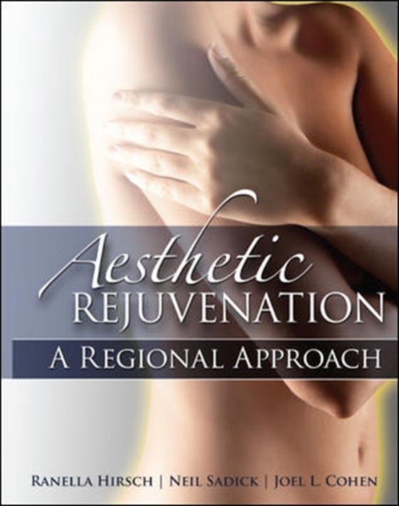 Aesthetic Rejuvenation: A Regional Approach (e-bog) af Cohen, Joel L.
