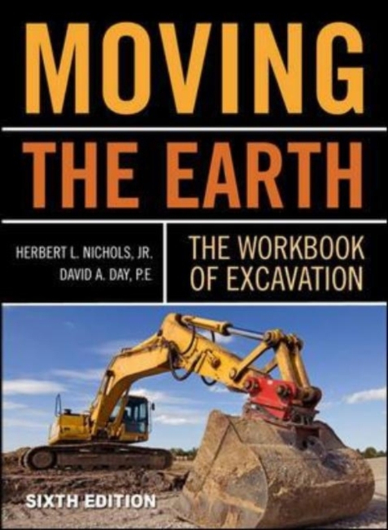 Moving The Earth: The Workbook of Excavation Sixth Edition (e-bog) af Day, David