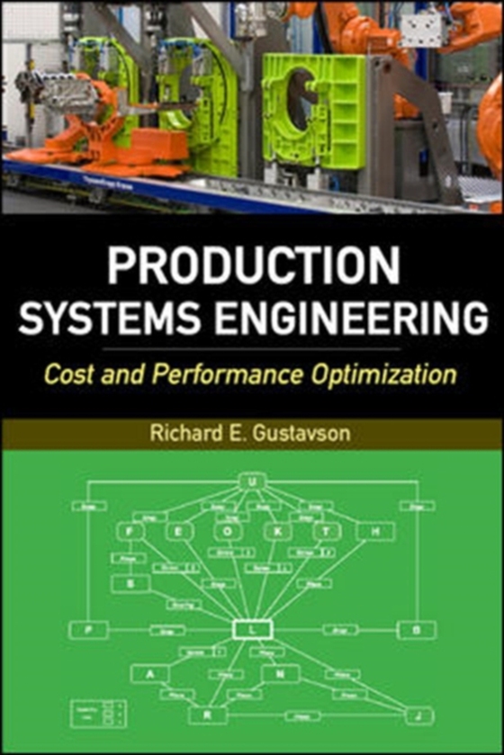 Production Systems Engineering: Cost and Performance Optimization (e-bog) af Gustavson, Richard E.
