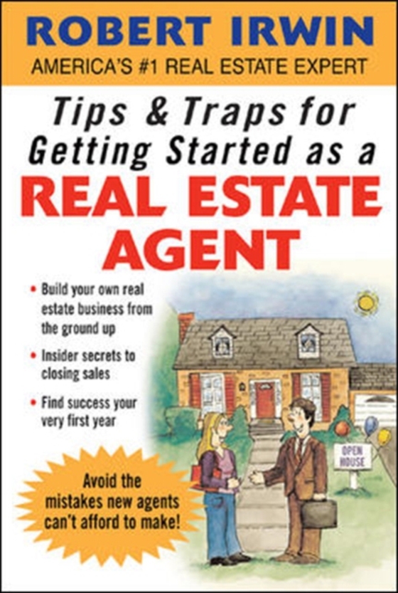 Tips & Traps for Getting Started as a Real Estate Agent (e-bog) af Irwin, Robert