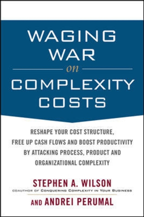 Waging War on Complexity Costs (PB) (e-bog) af Perumal, Andrei