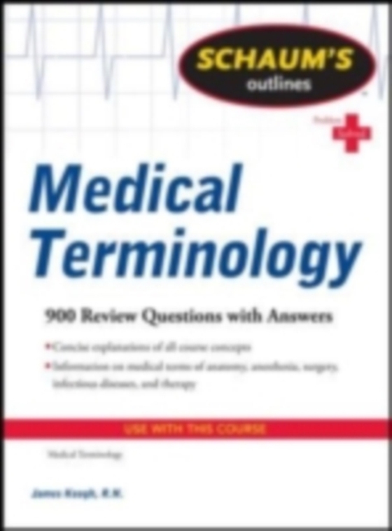 Schaum's Outline of Medical Terminology (e-bog) af Keogh, Jim