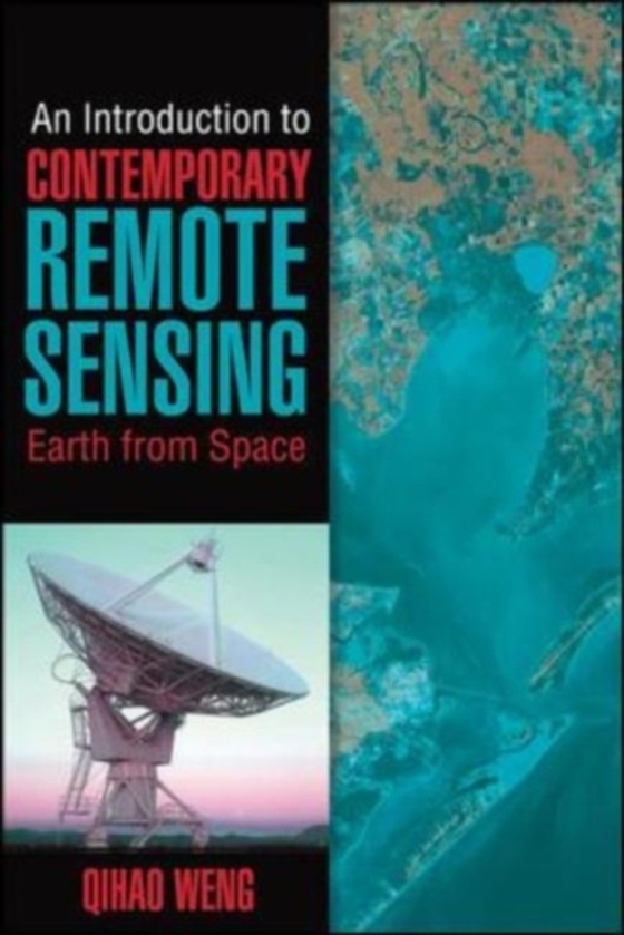 Introduction to Contemporary Remote Sensing (e-bog) af Weng, Qihao