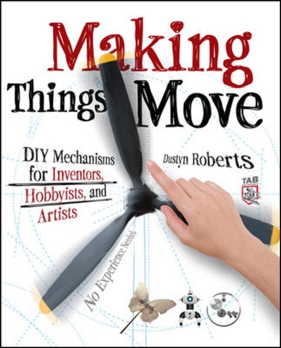 Making Things Move DIY Mechanisms for Inventors, Hobbyists, and Artists (e-bog) af Roberts, Dustyn