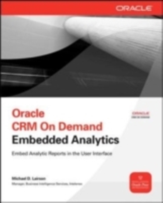 Oracle CRM On Demand Embedded Analytics (e-bog) af Lairson, Michael D.