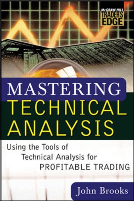 Mastering Technical Analysis (e-bog) af Brooks, John C.