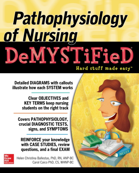 Pathophysiology of Nursing Demystified (e-bog) af Caico, Carol