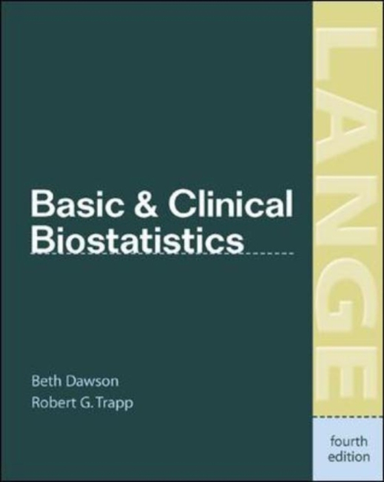 Basic & Clinical Biostatistics 4/E (EBOOK) (e-bog) af Trapp, Robert G.