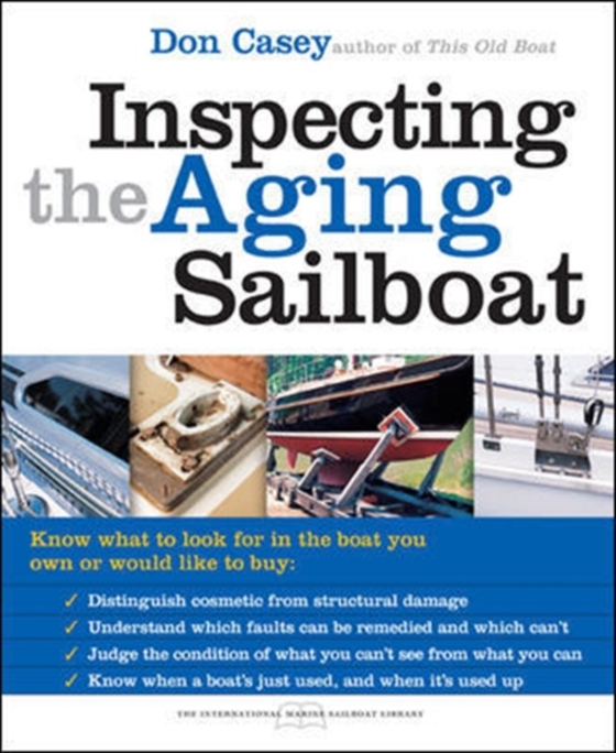 Inspecting the Aging Sailboat (e-bog) af Casey, Don