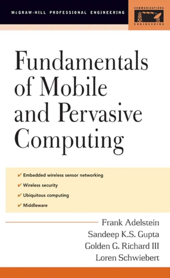 Fundamentals of Mobile and Pervasive Computing (e-bog) af Schwiebert, Loren