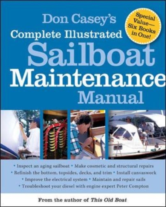 Don Casey's Complete Illustrated Sailboat Maintenance Manual (e-bog) af Casey, Don