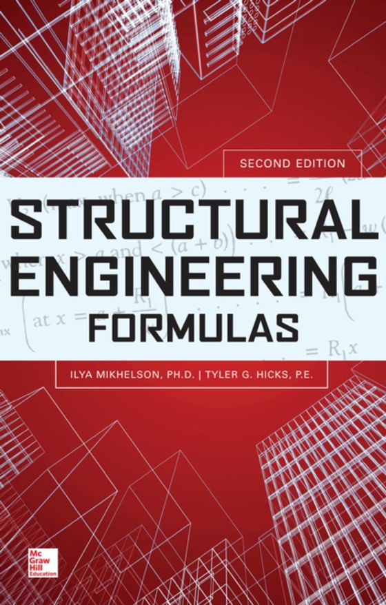 Structural Engineering Formulas, Second Edition (e-bog) af Hicks, Tyler G.