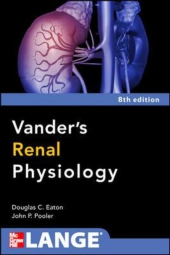 Vanders Renal Physiology, Eighth Edition (e-bog) af Pooler, John