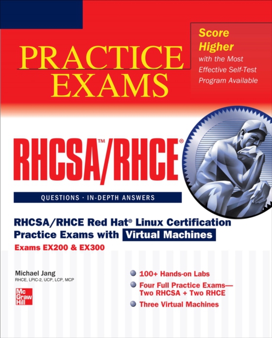 RHCSA/RHCE Red Hat Linux Certification Practice Exams with Virtual Machines (Exams EX200 & EX300) (e-bog) af Jang, Michael