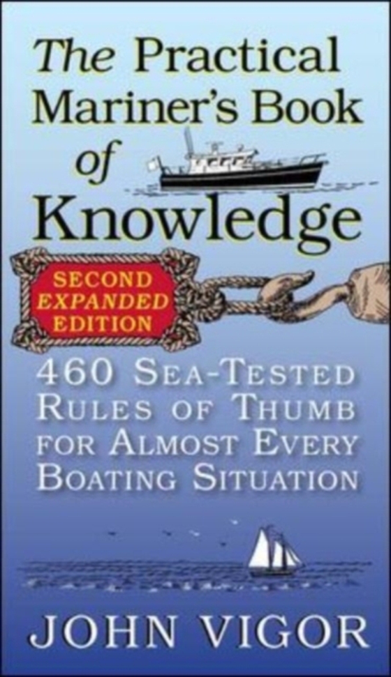 Practical Mariner's Book of Knowledge, 2nd Edition (e-bog) af Vigor, John