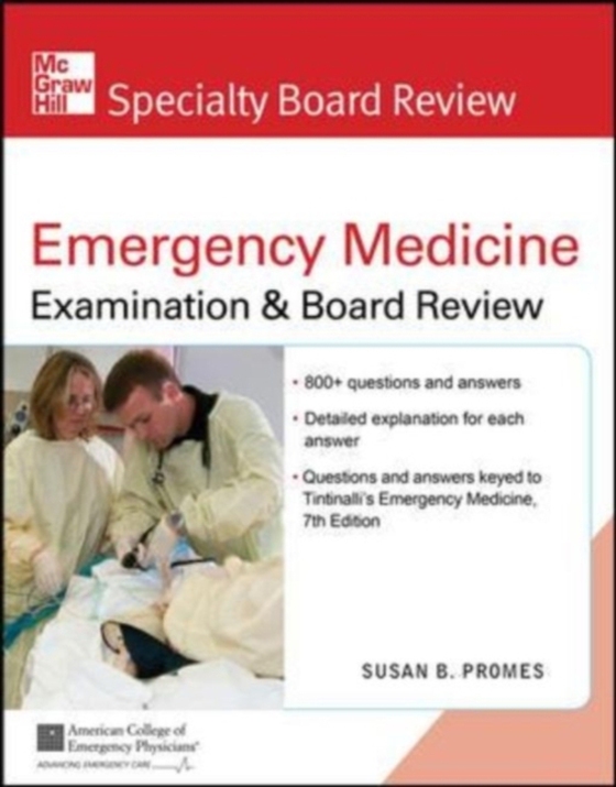 McGraw-Hill Specialty Board Review Tintinalli's Emergency Medicine Examination and Board Review, 7th Edition (e-bog) af Promes, Susan B.