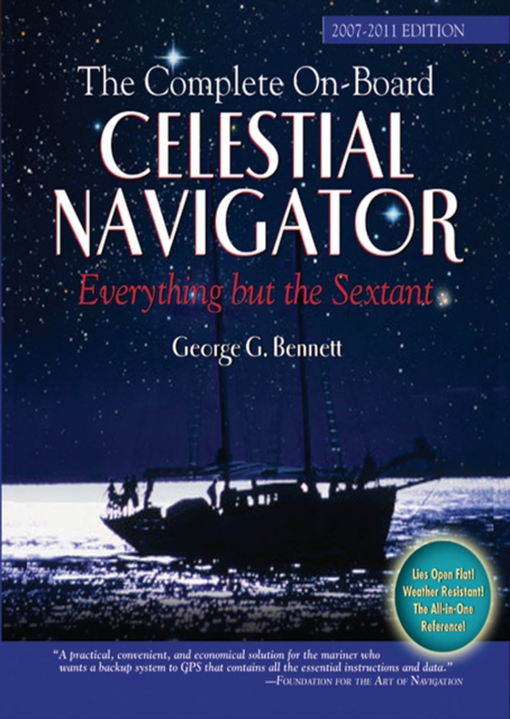 Complete On-Board Celestial Navigator, 2007-2011 Edition (e-bog) af Bennett, George C.