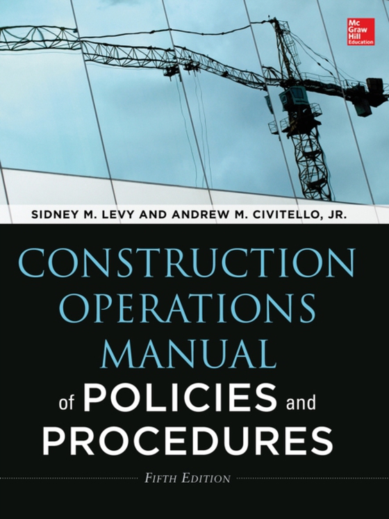 Construction Operations Manual of Policies and Procedures 5E (PB) (e-bog) af Civitello, Andrew M.