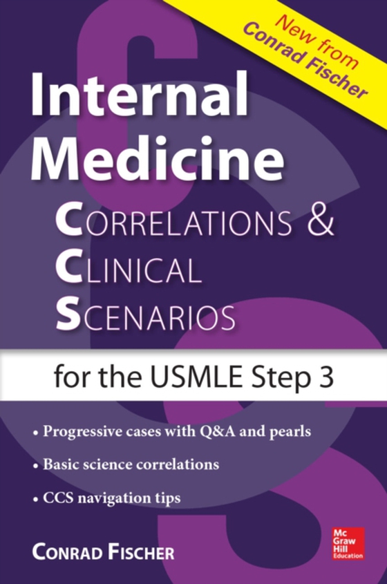 Internal Medicine Correlations and Clinical Scenarios (CCS) USMLE Step 3 (e-bog) af Fischer, Conrad