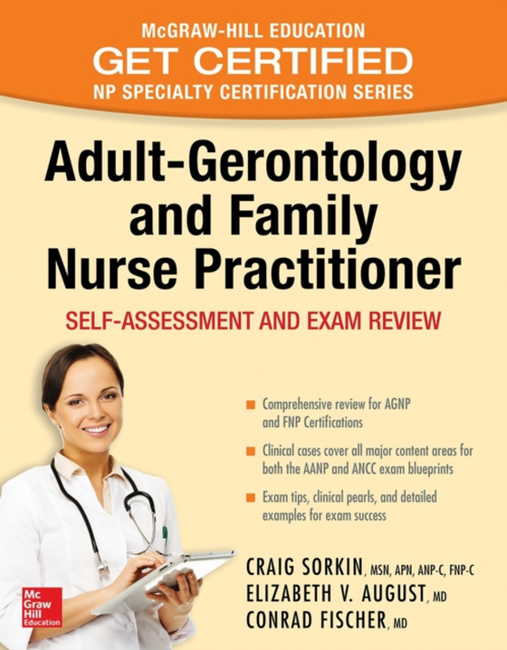 Adult-Gerontology and Family Nurse Practitioner: Self-Assessment and Exam Review (e-bog) af Fischer, Conrad