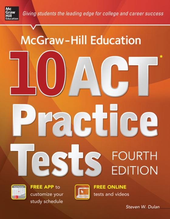 McGraw-Hill Education 10 ACT Practice Tests, 4th Edition (e-bog) af Dulan, Steven W.