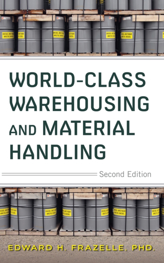 World-Class Warehousing and Material Handling 2E (PB) (e-bog) af Frazelle, Edward H.