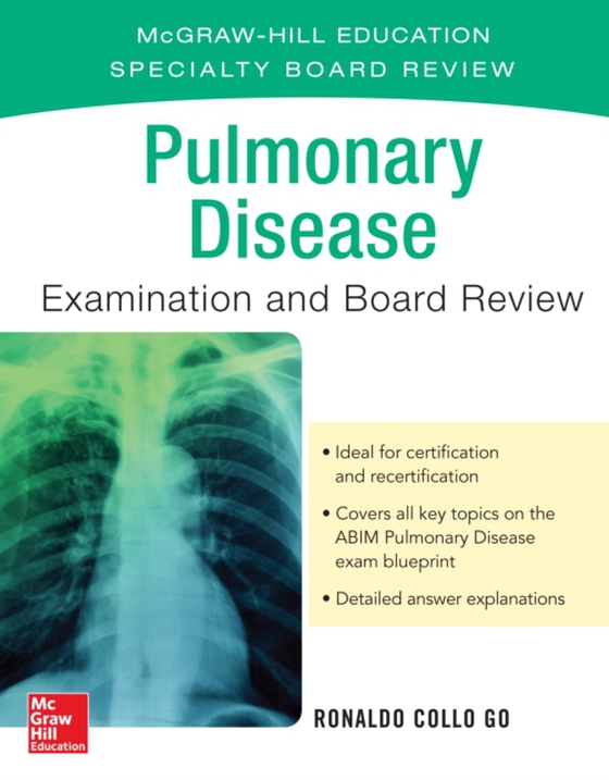 Pulmonary Disease Examination and Board Review (e-bog) af Go, Ronald