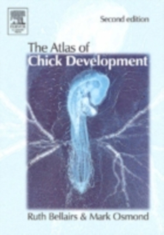 Atlas of Chick Development (e-bog) af Osmond, Mark