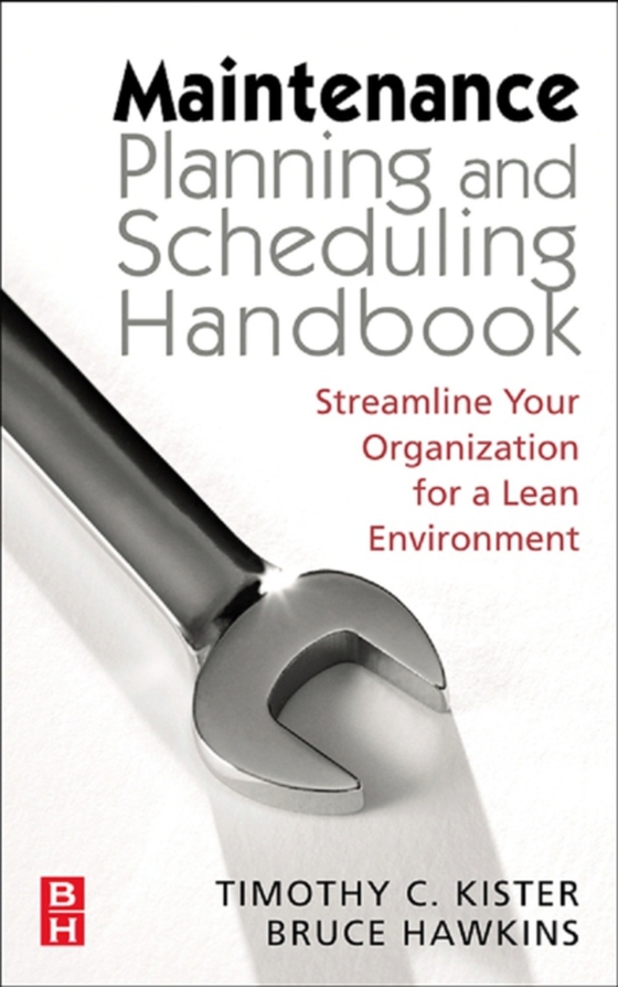 Maintenance Planning and Scheduling (e-bog) af Hawkins, Bruce