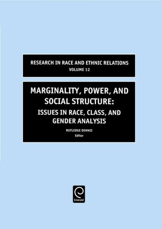 Marginality, Power and Social Structure (e-bog) af Dennis, Rutledge M.