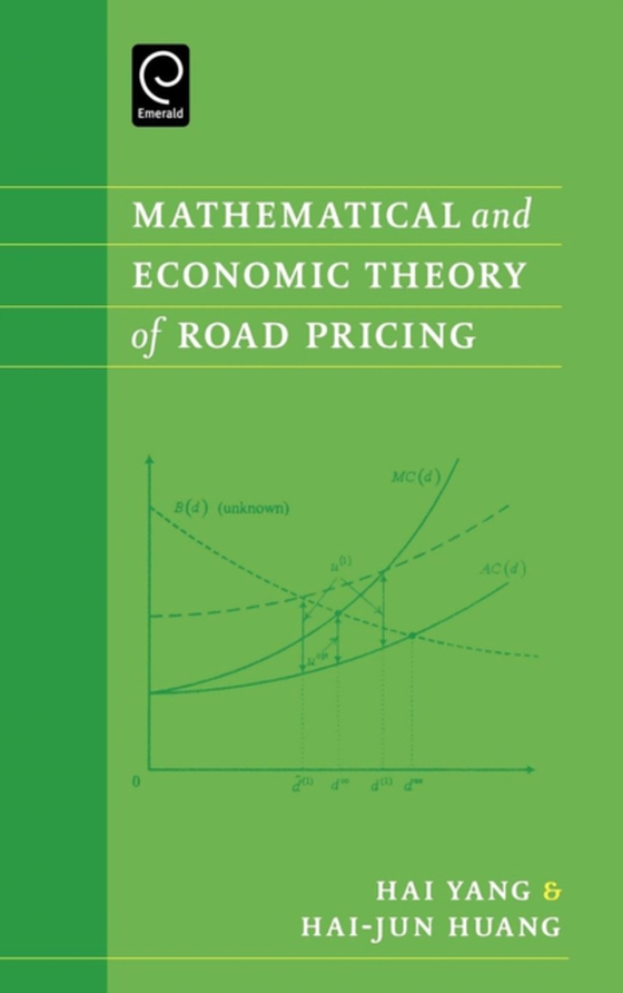 Mathematical and Economic Theory of Road Pricing