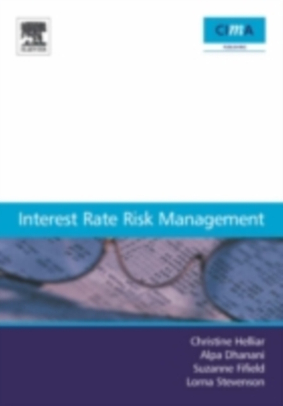 Interest Rate Risk Management (e-bog) af Helliar, Christine