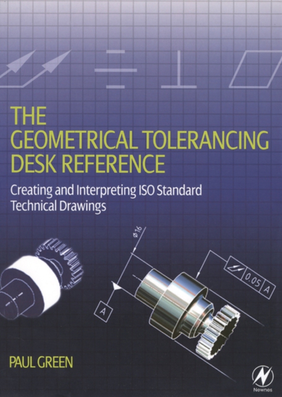 Geometrical Tolerancing Desk Reference (e-bog) af Green, Paul