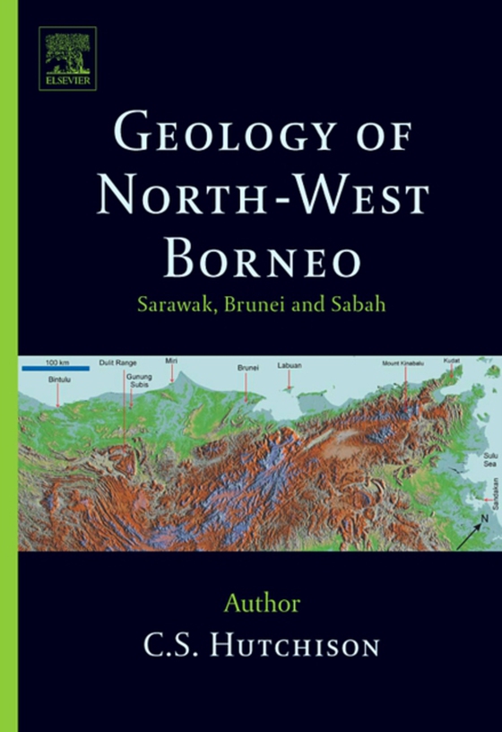 Geology of North-West Borneo (e-bog) af Hutchison, C.S.
