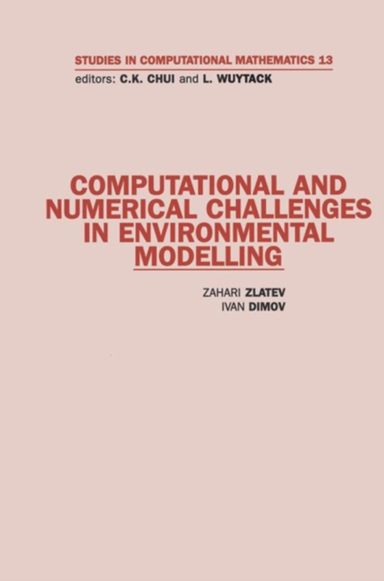 Computational and Numerical Challenges in Environmental Modelling (e-bog) af Dimov, Ivan