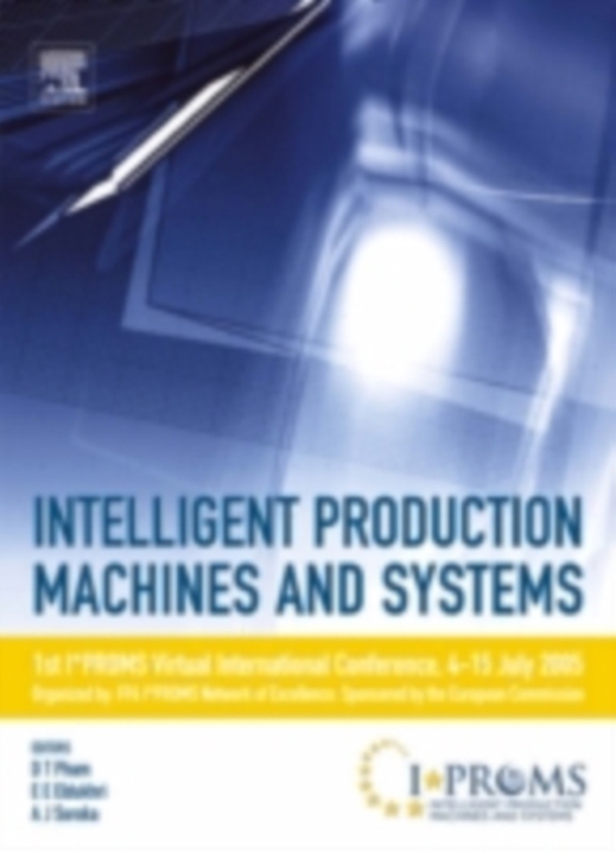 Intelligent Production Machines and Systems - First I*PROMS Virtual Conference (e-bog) af Pham, Duc T.