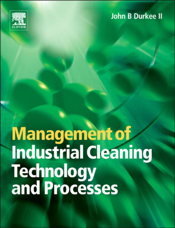 Management of Industrial Cleaning Technology and Processes (e-bog) af Durkee, John