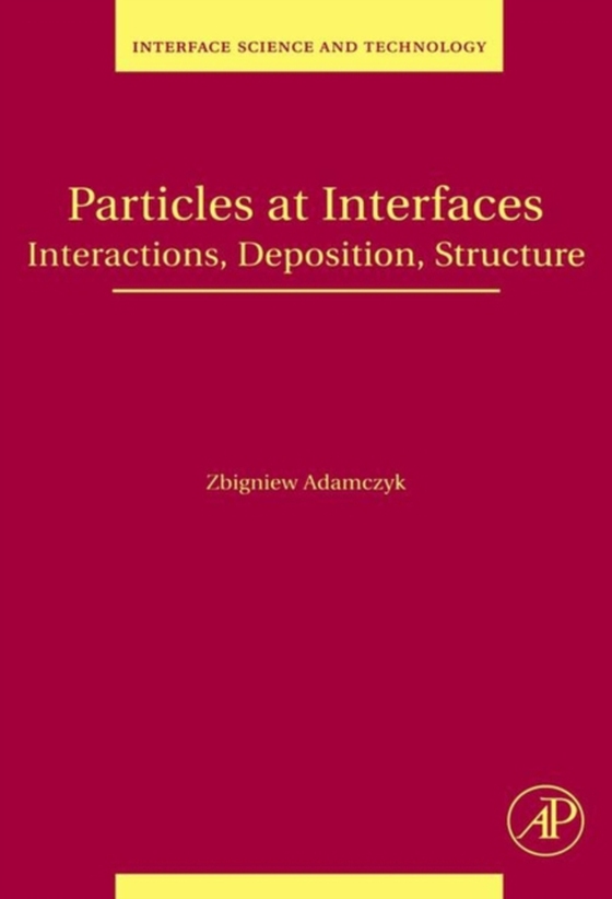 Particles at Interfaces (e-bog) af Adamczyk, Zbigniew