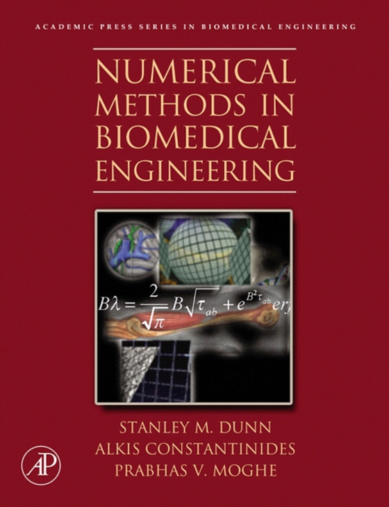 Numerical Methods in Biomedical Engineering (e-bog) af Moghe, Prabhas V.