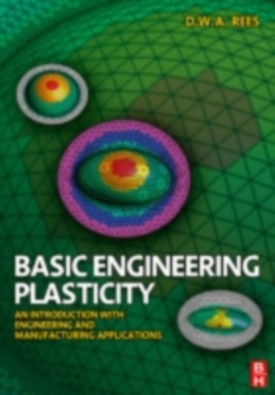 Basic Engineering Plasticity (e-bog) af Rees, David