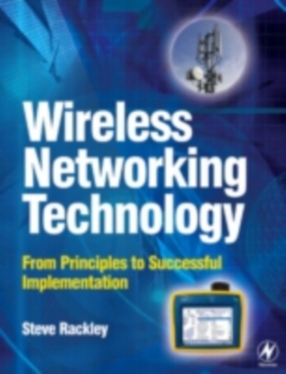 Wireless Networking Technology (e-bog) af Rackley, Steve A.