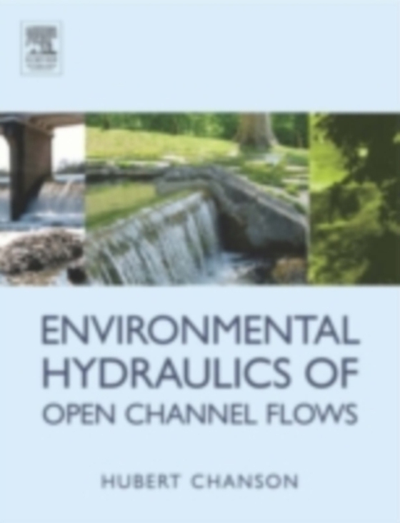 Environmental Hydraulics for Open Channel Flows (e-bog) af Chanson, Hubert